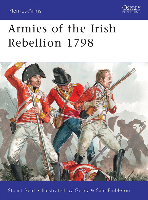 Бумажная книга «Armies of the Irish Rebellion 1798», автор Стюарт Рид - фото №1