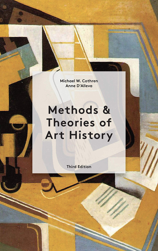 Паперова книга «Methods and Theories of Art History. Third Edition», авторів Енн Д'аллева, Майкл Котрен - фото №1