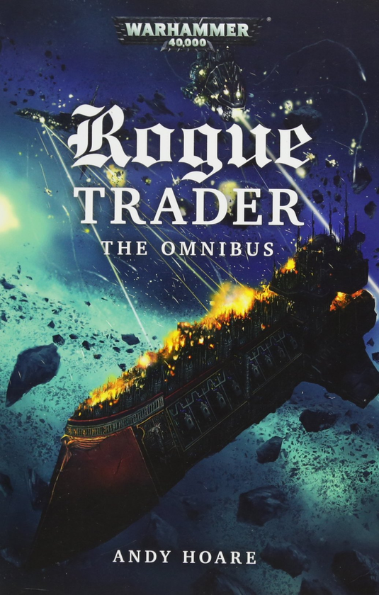 Бумажная книга «Rogue Trader: The Omnibus», автор Энди Хоар - фото №1