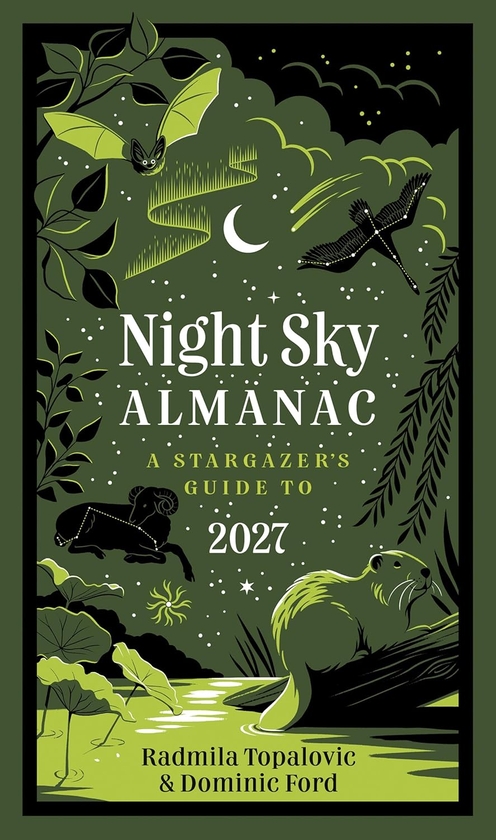Paper book «Night Sky Almanac 2027: A Stargazer’s Guide to the Night Sky», authors Dominic Ford, Radmila Topalovic - фото №1