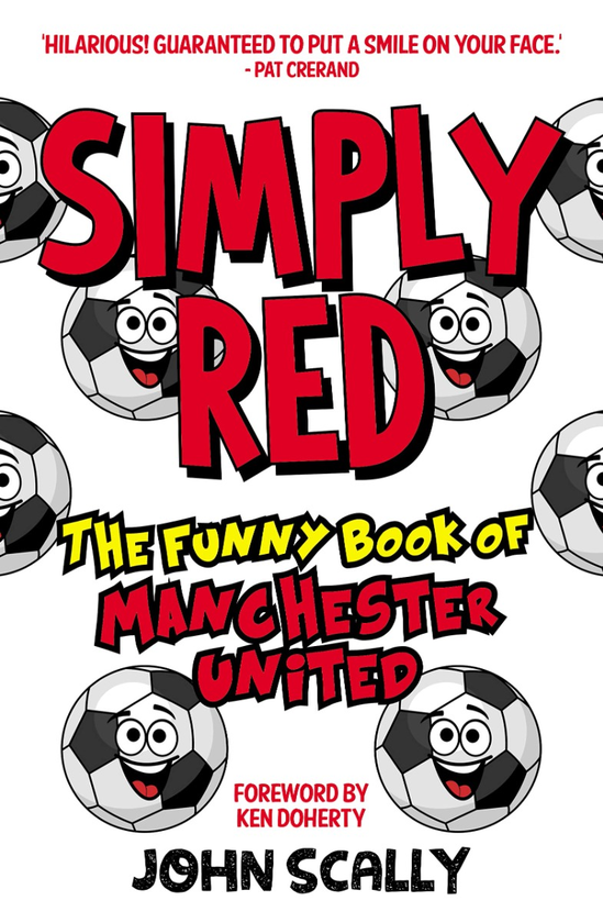 Паперова книга «Simply Red. The Funny Book of Manchester United», автор Джон Скаллі - фото №1