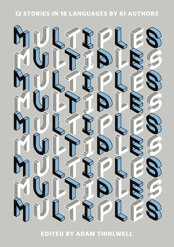 Бумажная книга «Multiples: 12 Stories in 18 Languages by 61 Authors » - фото №1