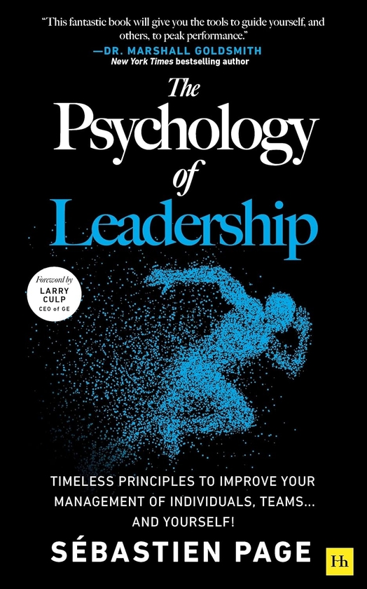 Паперова книга «The Psychology of Leadership: Timeless Principles to Improve Your Management of Individuals, Teams... and Yourself!», автор Себастьян Пейдж - фото №1