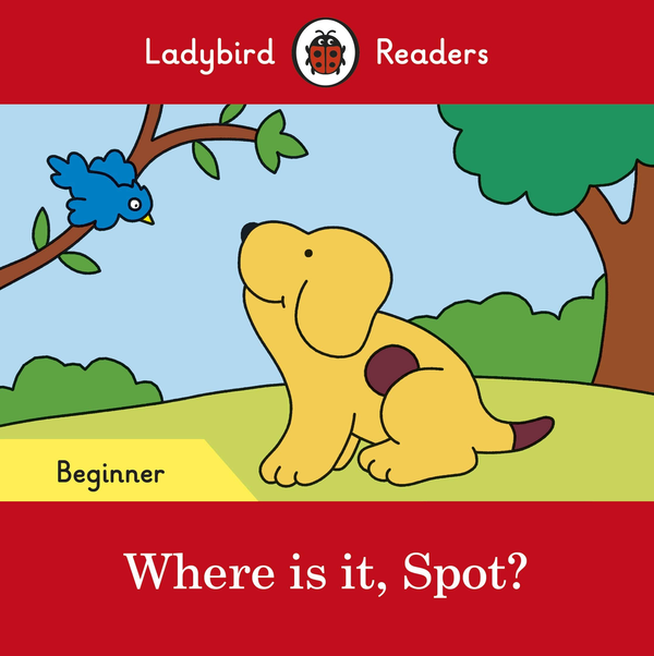 [object Object] «Where is it, Spot? Ladybird Readers Beginner Level» - фото №1