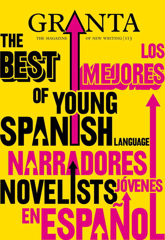 Бумажная книга «Granta 113. The Best of Young Spanish Language Novelists» - фото №1