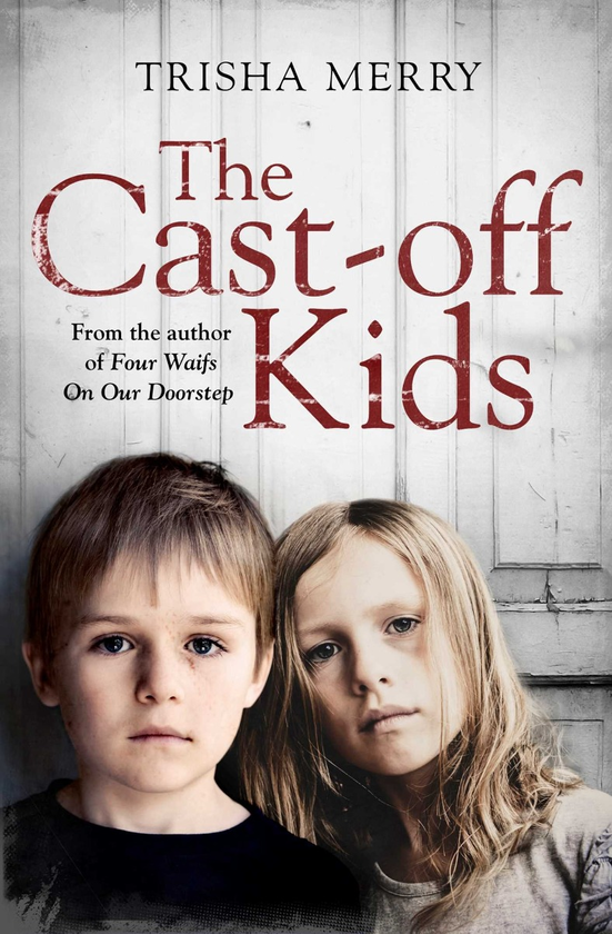 Бумажная книга «The Cast-Off Kids», автор Триша Мерри - фото №1