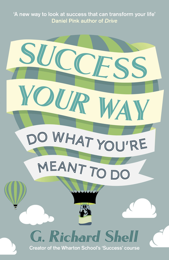 Бумажная книга «Success, Your Way: Do What You're Meant to Do», автор Ричард Шелл - фото №1