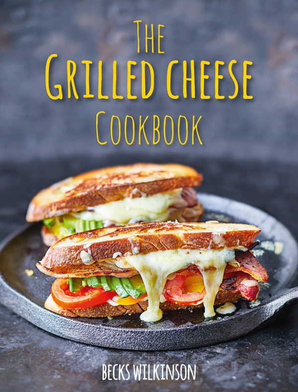 Бумажная книга «The Grilled Cheese Cookbook», автор Бекс Уилкинсон - фото №1
