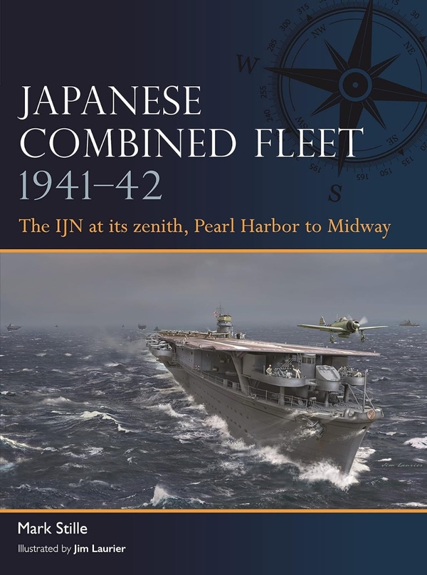 [object Object] «Japanese Combined Fleet 1941–42. The IJN at its zenith, Pearl Harbor to Midway», автор Марк Стилл - фото №1