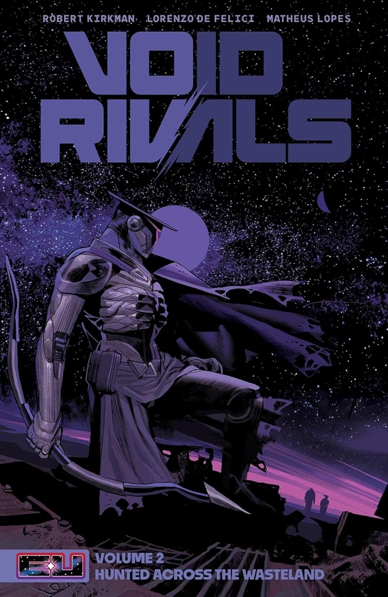 Паперова книга «Void Rivals. Volume 2: Hunted Across the Wasteland», авторів Джим Зуб, Джон Лейман, Роберт Кіркман - фото №1