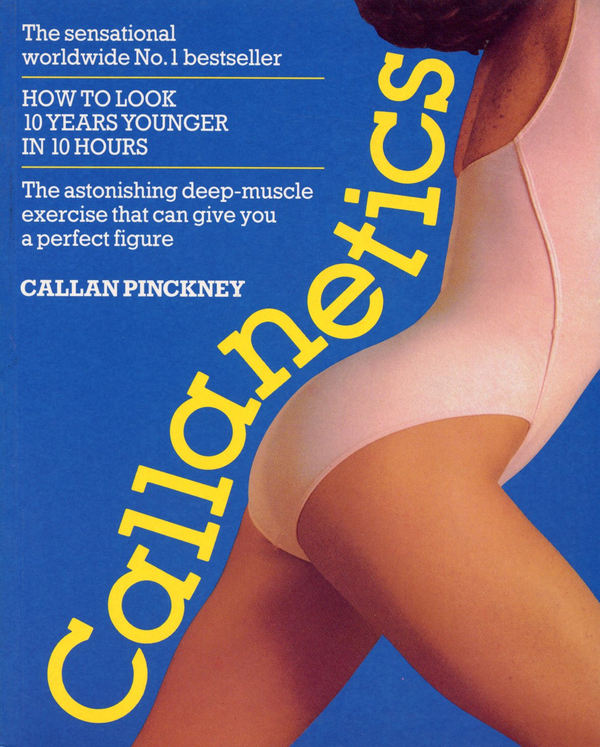 Бумажная книга «Callanetics», автор Каллан Пинкни - фото №1