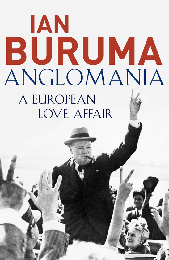 Бумажная книга «Anglomania. A European Love Affair», автор Иэн Бурума - фото №1