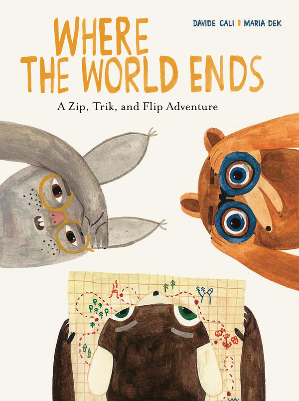 Бумажная книга «Where the World Ends: A Zip, Trik, and Flip Adventure», автор Давид Кали - фото №1