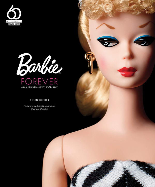 Паперова книга «Barbie Forever. Her Inspiration, History, and Legacy», автор Робін Гербер - фото №1