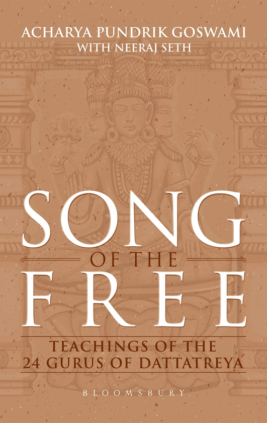 Бумажная книга «Song of the Free : Teachings of the 24 Gurus of Dattatreya», автор Ачарья Пундрик Госвами - фото №1