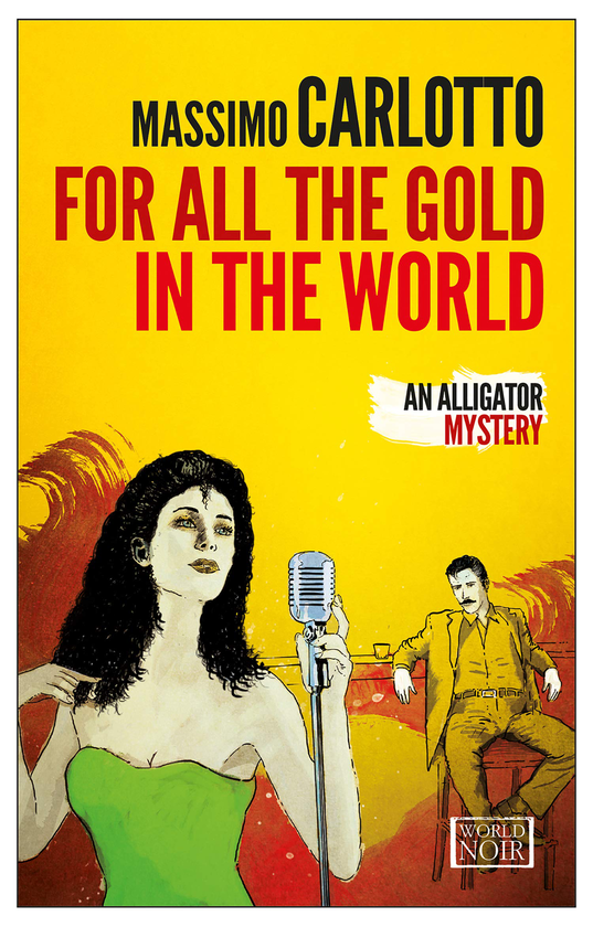 Паперова книга «For All The Gold In The World», автор Карлотто Массімо - фото №1