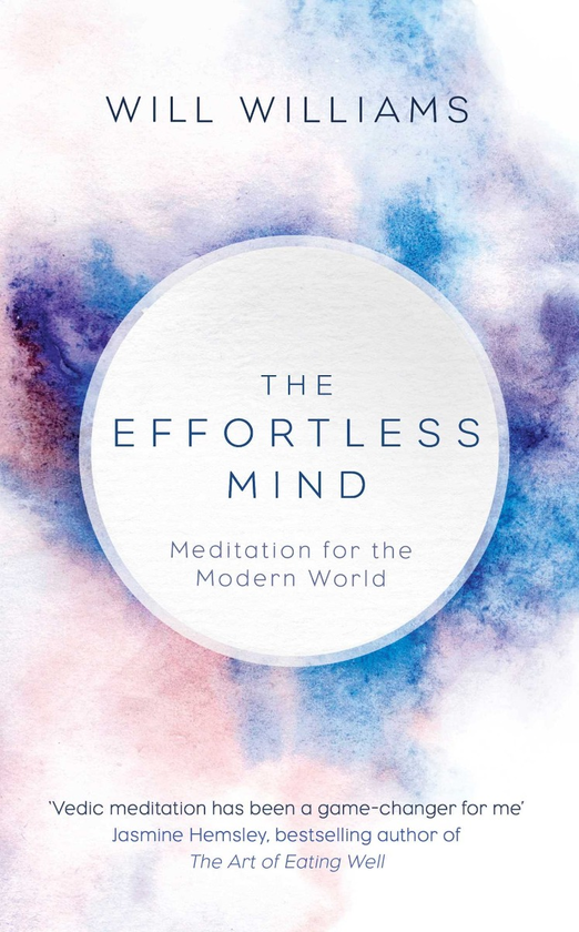 Бумажная книга «The Effortless Mind. Meditation for the Modern World», автор Уилл Уильямс - фото №1