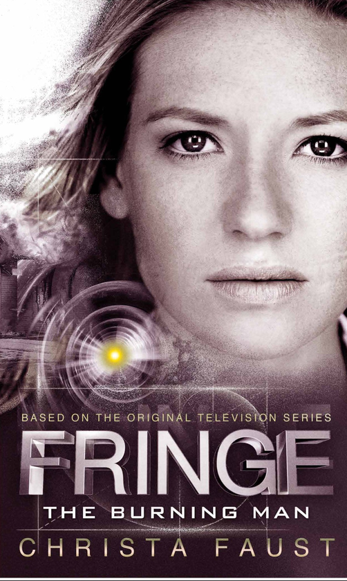 Бумажная книга «Fringe - The Burning Man. Book 2», автор Криста Фауст - фото №1