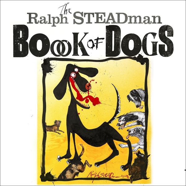 Бумажная книга «The Ralph Steadman Book of Dogs», автор Ральф Стедман - фото №1