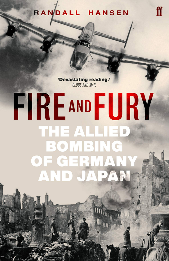 Паперова книга «Fire and Fury. The Allied Bombing of Germany and Japan», автор Рендалл Хансен - фото №1