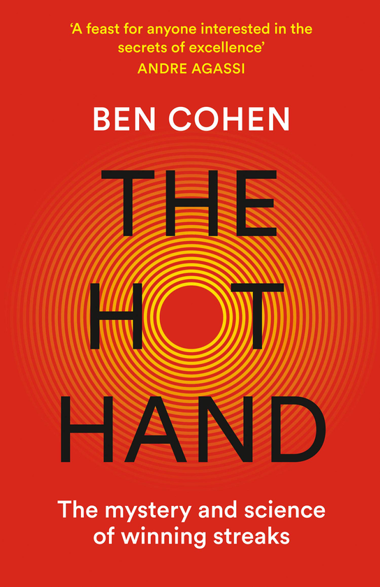Паперова книга «The Hot Hand: The Mystery and Science of Winning Streaks», автор Бен Коен - фото №1