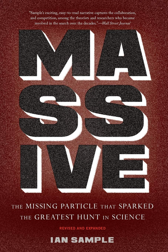 Бумажная книга «Massive. The Missing Particle That Sparked the Greatest Hunt in Science », автор Иэн Сэмпл - фото №1