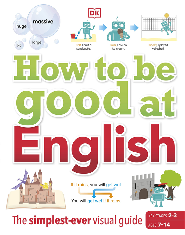[object Object] «How to be Good at English. The Simplest-ever Visual Guide» - фото №1