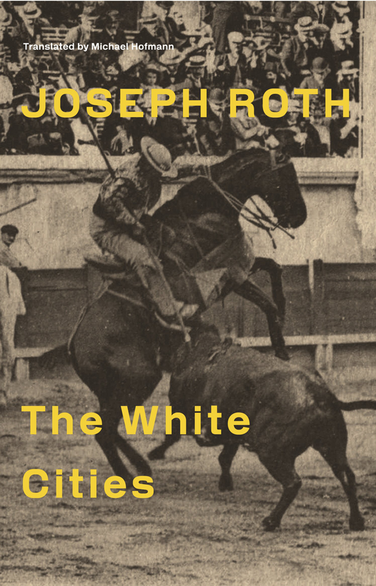 Бумажная книга «The White Cities: Reports From France 1925-1939», автор Йозеф Рот - фото №1