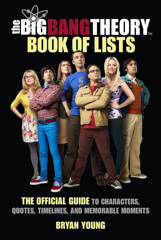 Бумажная книга «The Big Bang Theory Book of Lists. The Official Guide to Characters, Quotes, Timelines, and Memorable Moments», автор Брайан Янг - фото №1