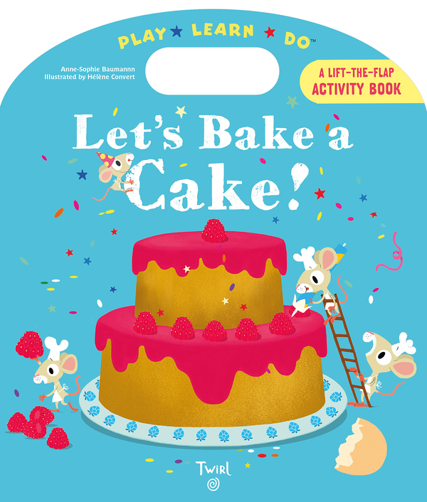 Бумажная книга «Let's Bake a Cake!», автор Анн-Софи Бауманн - фото №1