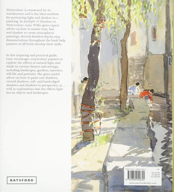 Бумажная книга «Sunlight and Shadows in Watercolour. Painting Light from Interiors to Landscapes», автор Люси Уиллис - фото №1