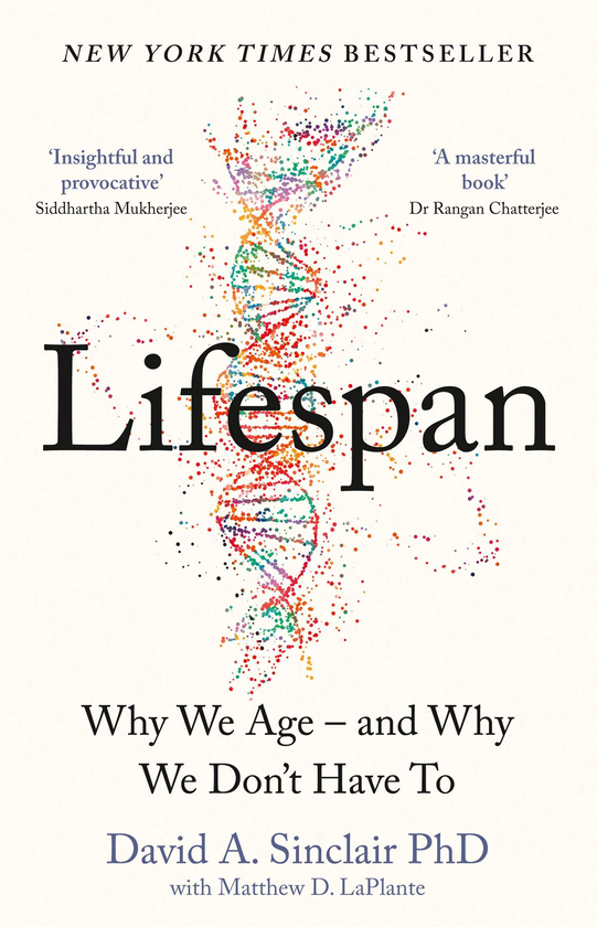 Бумажная книга «Lifespan. Why We Age - and Why We Don't Have to», автор Дэвид Эндрю Синклер - фото №1