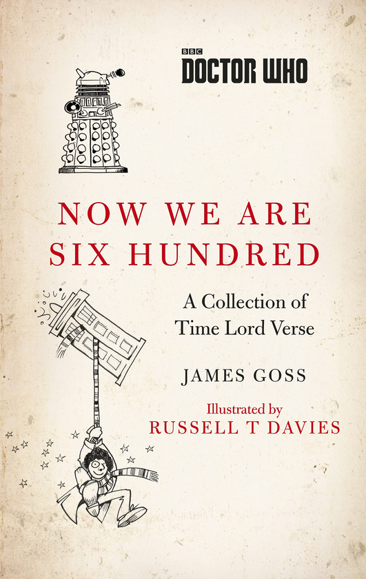 Бумажная книга «Doctor Who. Now We Are Six Hundred. A Collection of Time Lord Verse», автор Джеймс Госс - фото №1
