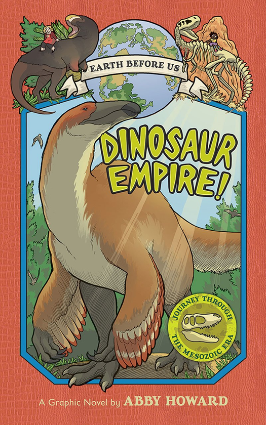 Бумажная книга «Dinosaur Empire! Journey through the Mesozoic Era. Book 1», автор Эбби Ховард - фото №1