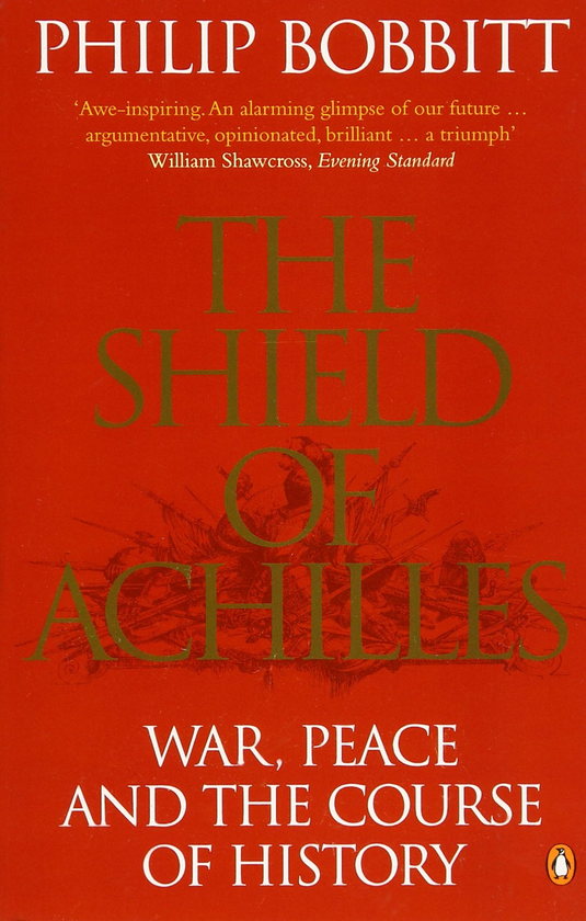 Бумажная книга «The Shield of Achilles. War, Peace and the Course of History», автор Филип Боббитт - фото №1