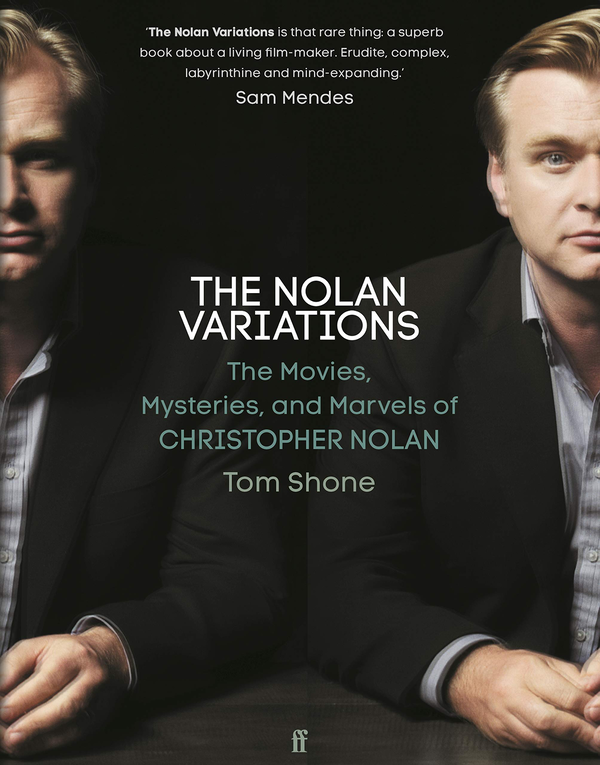 Паперова книга «The Nolan Variations. The Movies, Mysteries, and Marvels of Christopher Nolan», автор Том Шон - фото №1