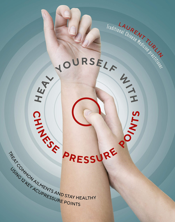 Бумажная книга «Heal Yourself with Chinese Pressure Points 2018. Treat common ailments and stay healthy using 12 key acupressure points», авторов Лоран Терлен, Аликс Лефиф-Делькур - фото №1