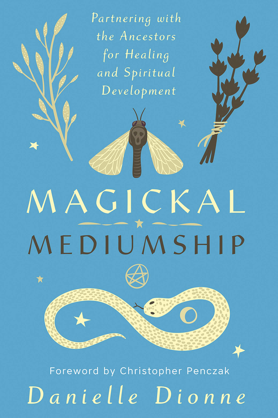 Паперова книга «Magickal Mediumship», автор Даніель Діонн - фото №1