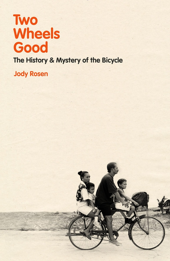 Бумажная книга «Two Wheels Good. The History and Mystery of the Bicycle», автор Джоди Роузен - фото №1