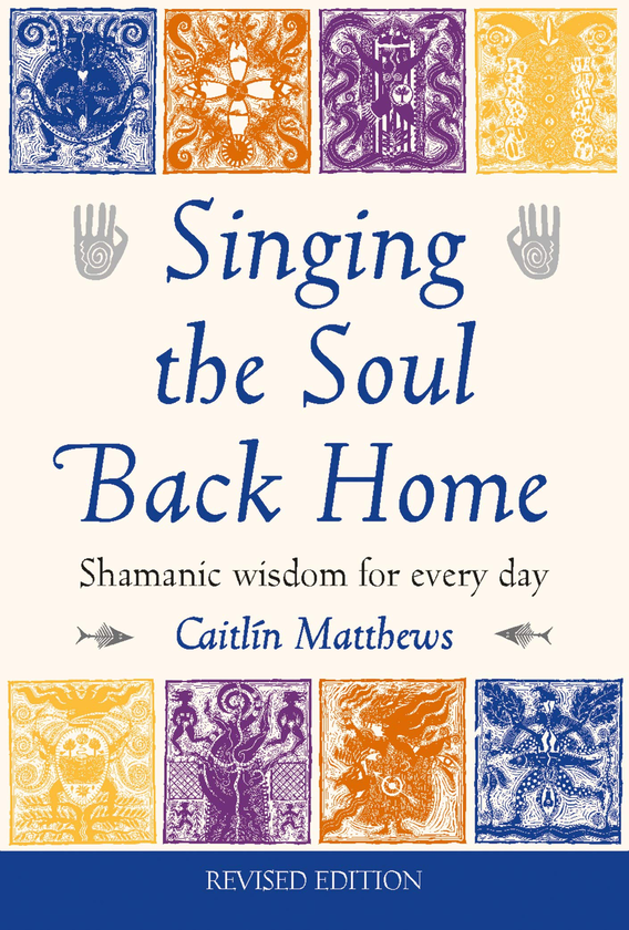 Бумажная книга «Singing the Soul Back Home. Shamanic wisdom for every day», автор Кейтлин Метьюз - фото №1