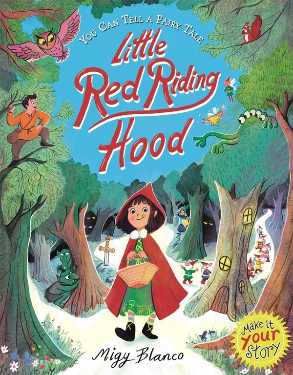 Бумажная книга «You Can Tell a Fairy Tale. Little Red Riding Hood», автор Миги Бланко - фото №1