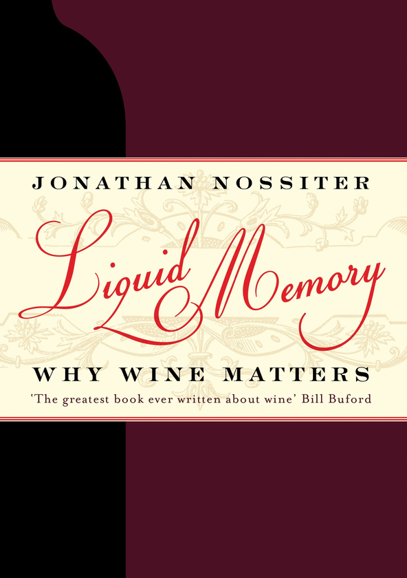 Паперова книга «Liquid Memory. Why Wine Matters», автор Джонатан Носсітер - фото №1