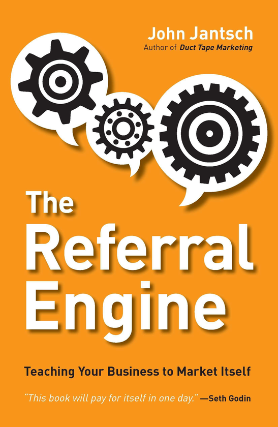 Бумажная книга «The Referral Engine: Teaching Your Business to Market Itself», автор Джон Янч - фото №1