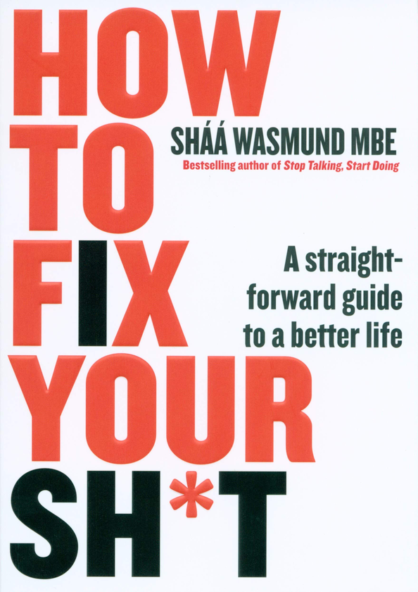 Бумажная книга «How to Fix Your Sh*t. A Straightforward Guide to a Better Life», автор Шаа Васмунд - фото №1