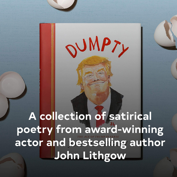 Бумажная книга «Dumpty: The Age of Trump in Verse», автор Джон Литгоу - фото №1