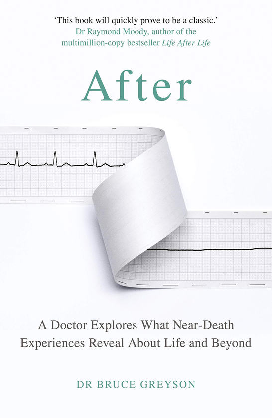 Паперова книга «After. A Doctor Explores What Near-Death Experiences Reveal About Life and Beyond», автор Брюс Грейсон - фото №1