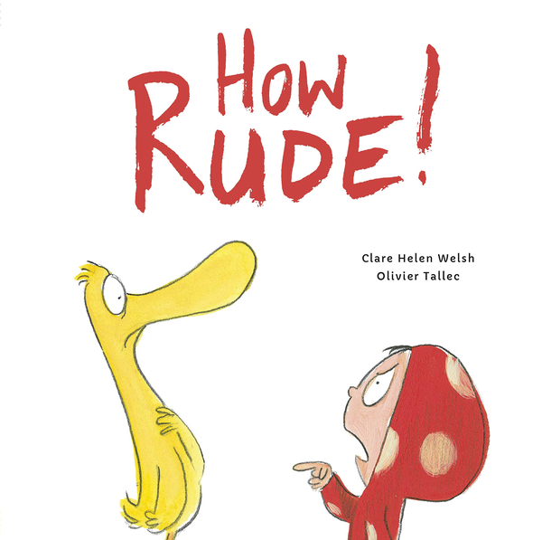 Паперова книга «How Rude!», авторів Олив'є Таллек, Клер Хелен Велш - фото №1