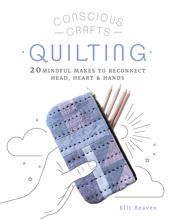 Бумажная книга «Mindful Makes. Quilting. 20 mindful makes to reconnect head, heart and hands», автор Элли Бивен - фото №1