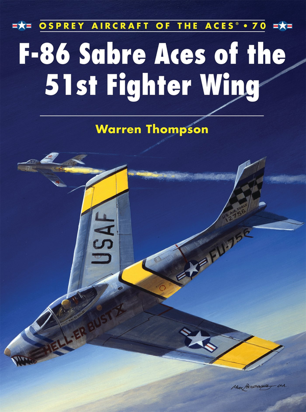 Бумажная книга «F-86 Sabre Aces of the 51st Fighter Wing», автор Уоррен Томпсон - фото №1