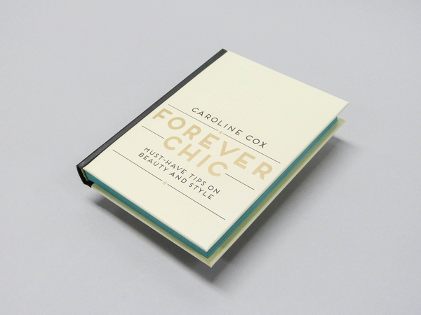Бумажная книга «Forever Chic: Must-Have Tips on Beauty and Style», автор Кэролайн Кокс - фото №1